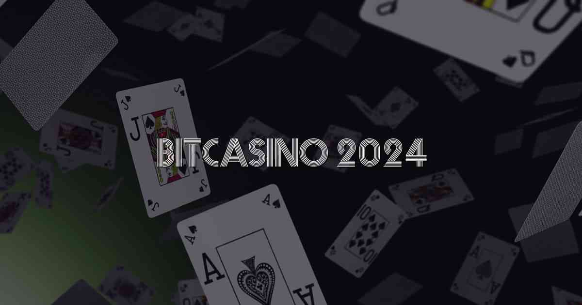 Bitcasino 2024